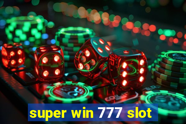 super win 777 slot