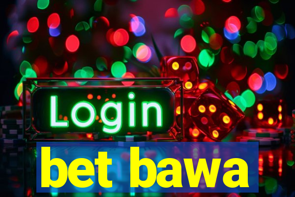 bet bawa