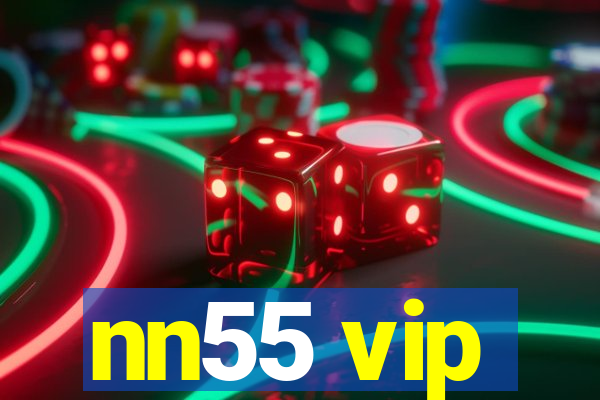 nn55 vip