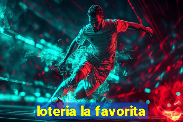 loteria la favorita