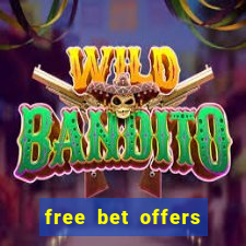 free bet offers with no deposit