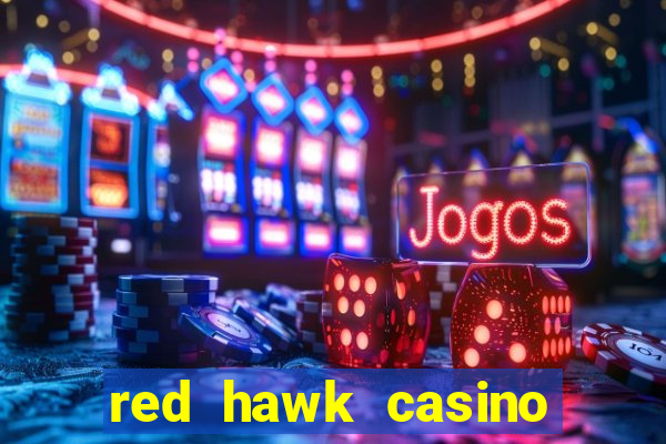 red hawk casino hotels nearby