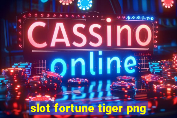 slot fortune tiger png