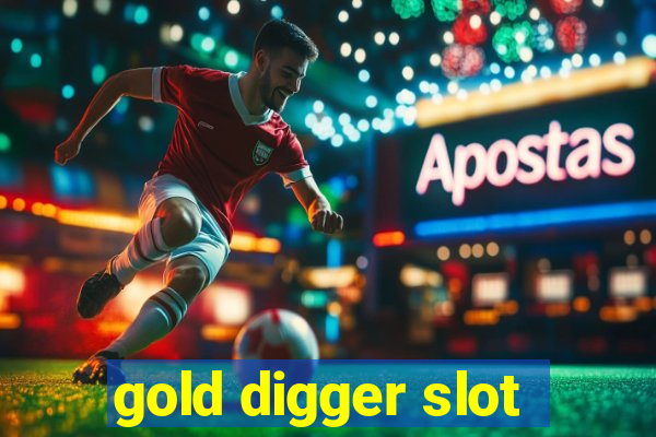 gold digger slot