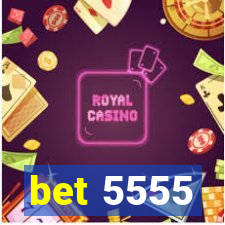 bet 5555