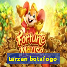 tarzan botafogo