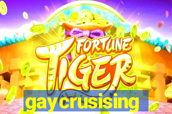 gaycrusising