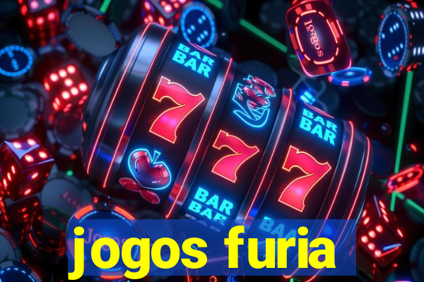 jogos furia