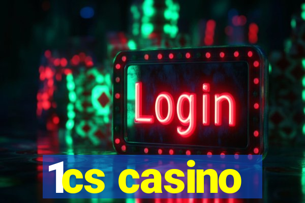 1cs casino