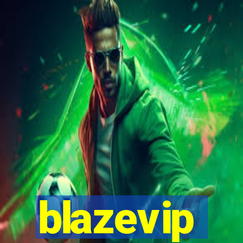 blazevip