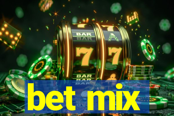 bet mix