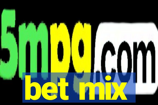 bet mix