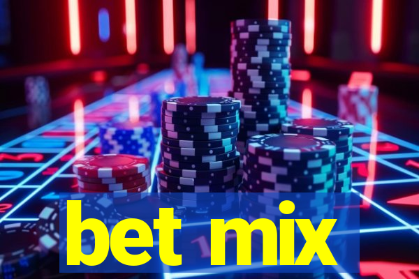 bet mix