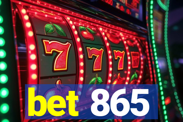 bet 865