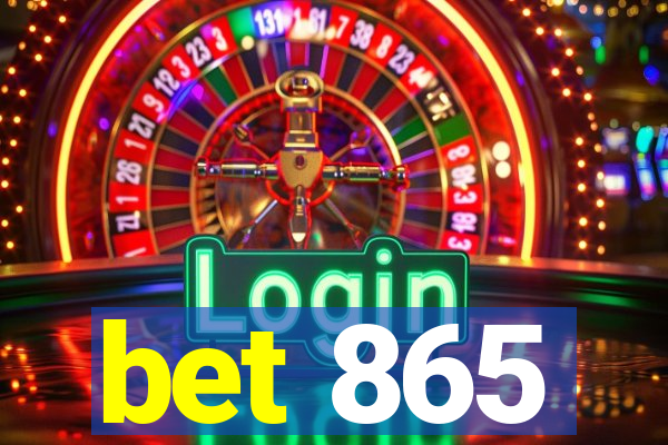 bet 865