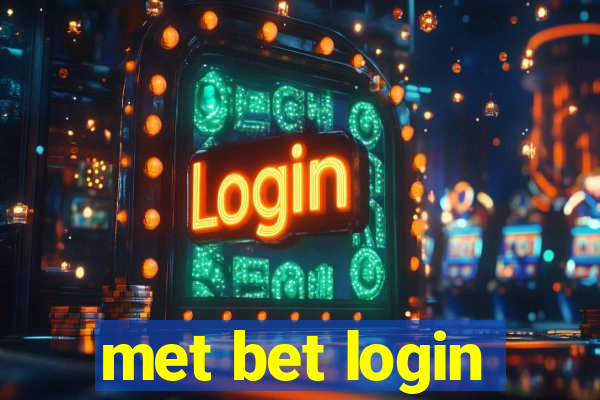 met bet login