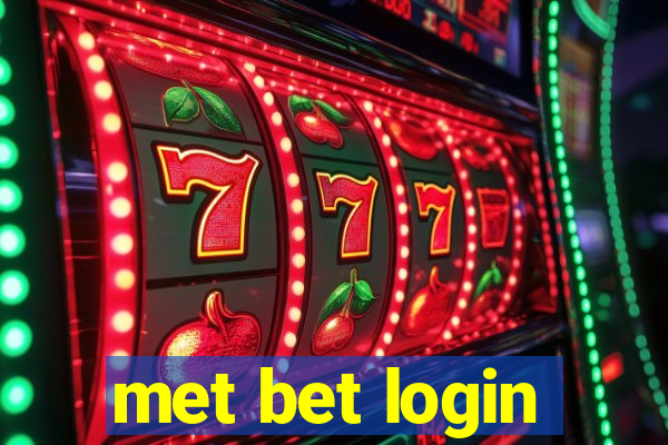 met bet login