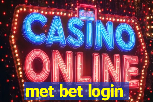 met bet login