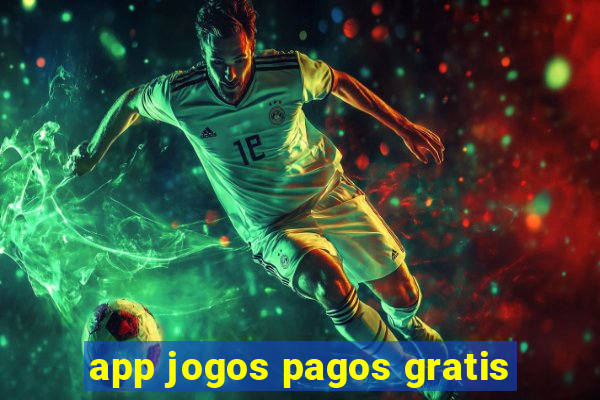 app jogos pagos gratis