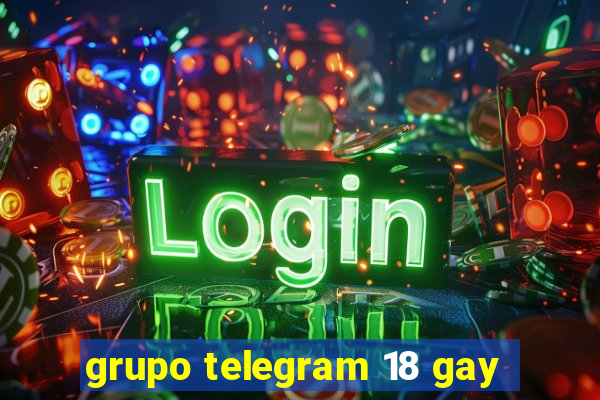 grupo telegram 18 gay