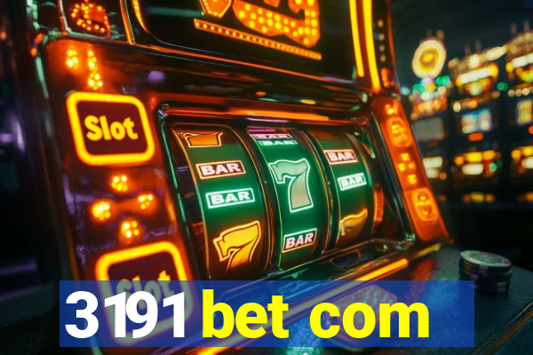 3191 bet com