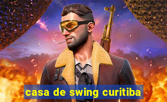 casa de swing curitiba