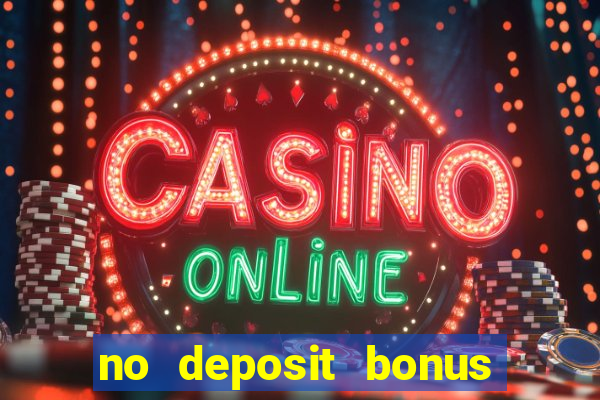 no deposit bonus casino codes