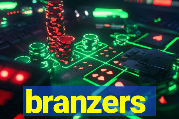 branzers