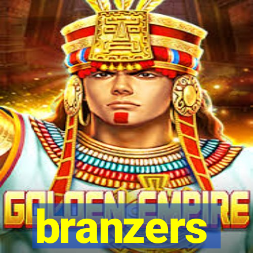 branzers