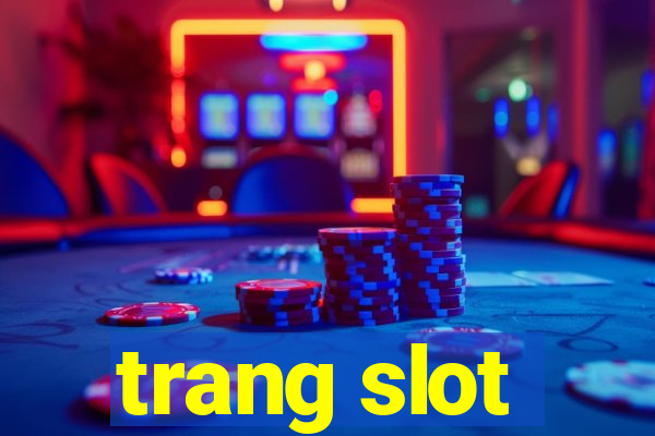 trang slot