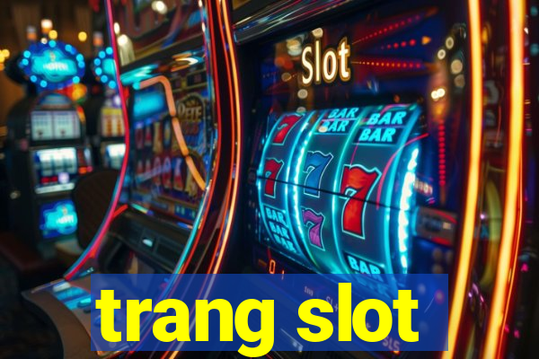 trang slot