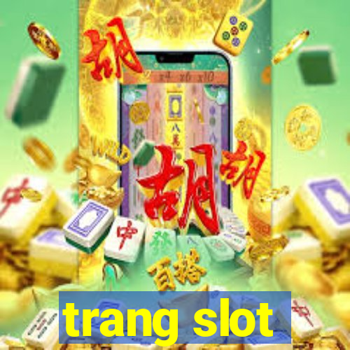 trang slot