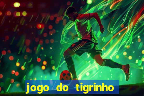 jogo do tigrinho foi legalizado no brasil