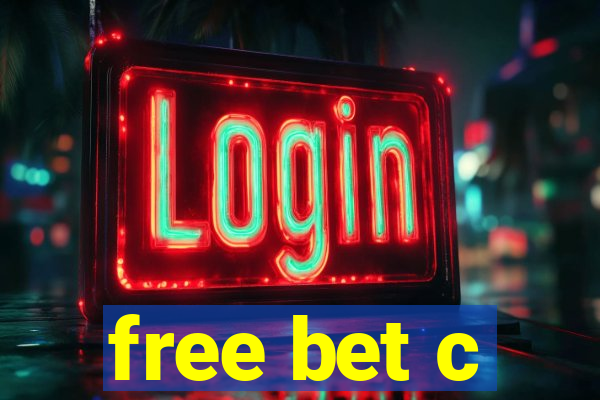 free bet c