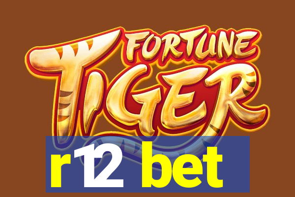 r12 bet