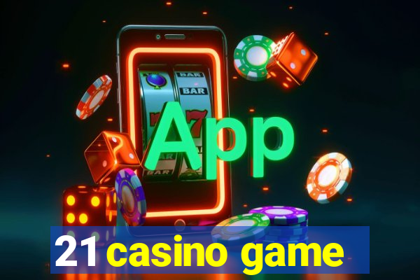 21 casino game