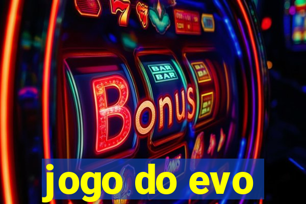 jogo do evo