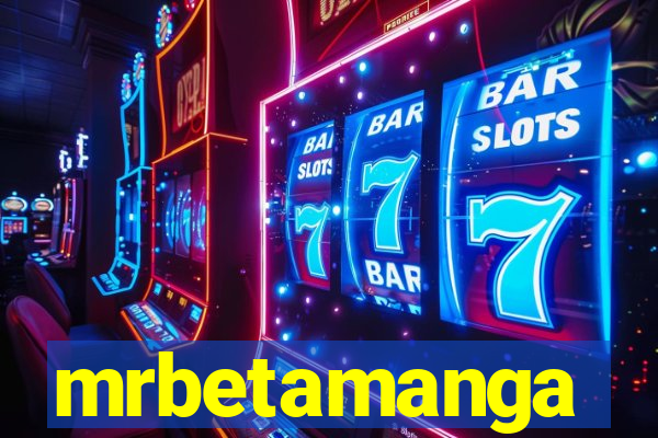 mrbetamanga