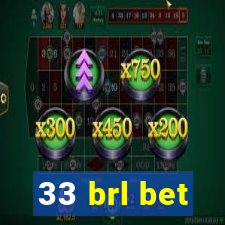 33 brl bet