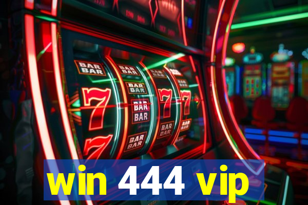 win 444 vip