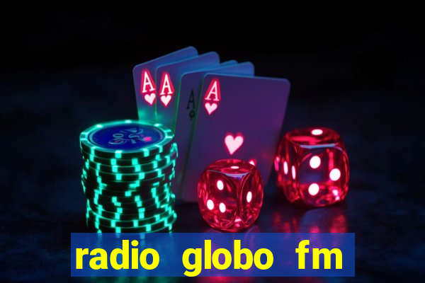 radio globo fm 90.1 salvador bahia