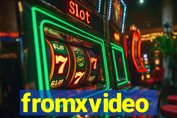 fromxvideo