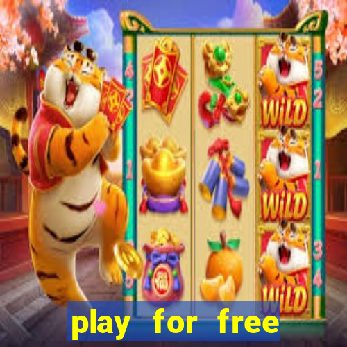 play for free slots games