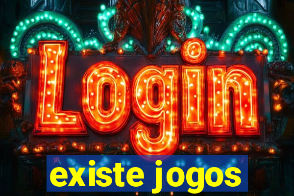 existe jogos