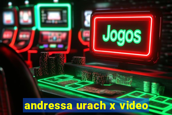 andressa urach x video