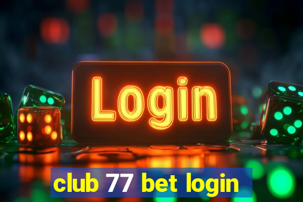 club 77 bet login