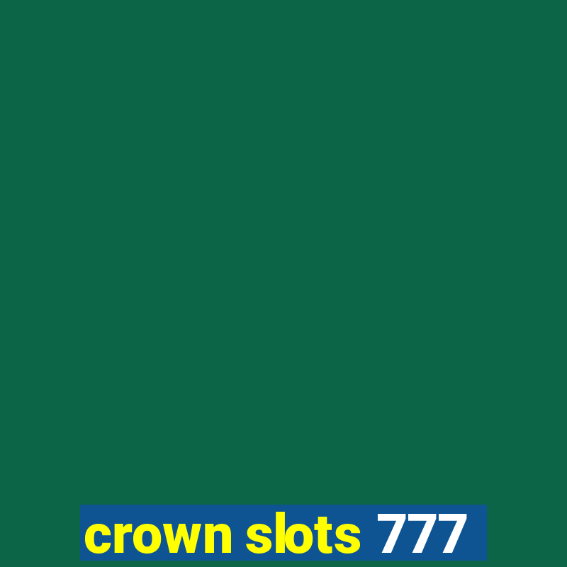 crown slots 777