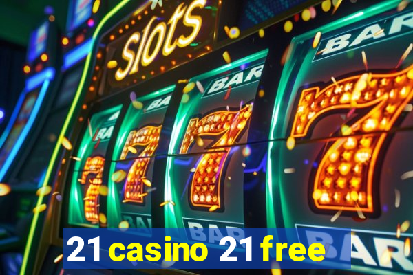 21 casino 21 free