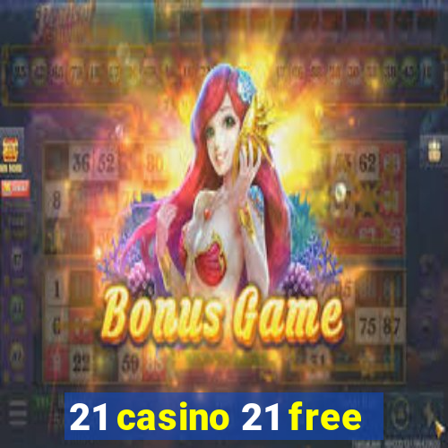 21 casino 21 free