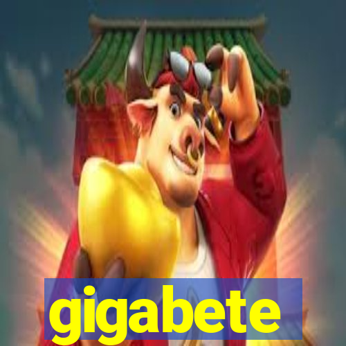 gigabete